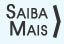 Saiba Mais